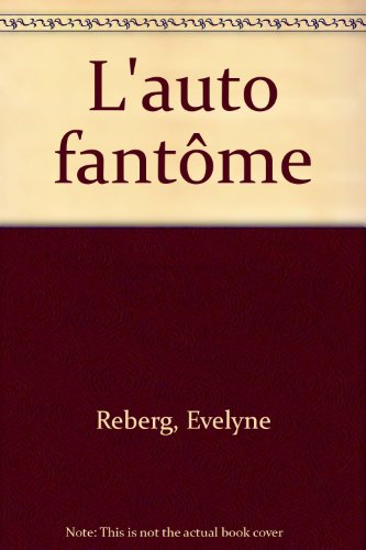 Auto fantôme (l )