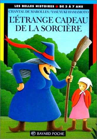 L étrange cadeau de la sorcière