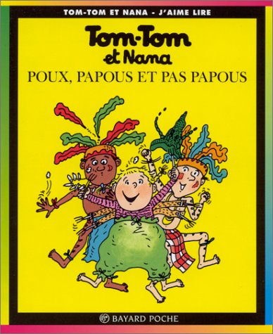 tom-tom et nana, tome 20 : poux, papous et pas papous