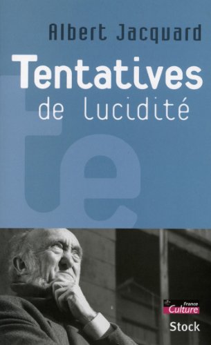 Tentatives de lucidite