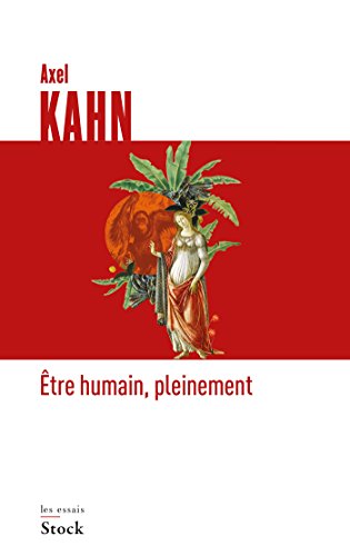 etre humain, pleinement