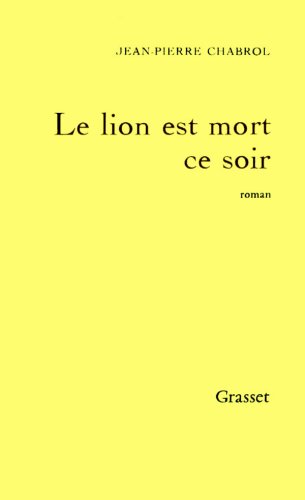 Lion est mort ce soir (Le)