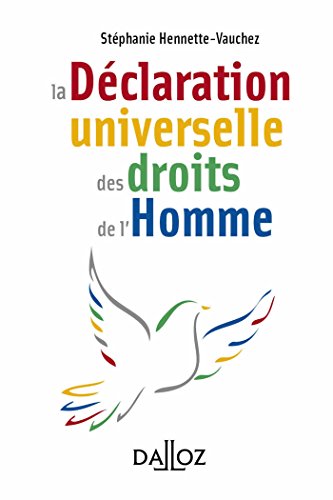 Déclaration universelle des droits de l Homme - 1re édition (La)