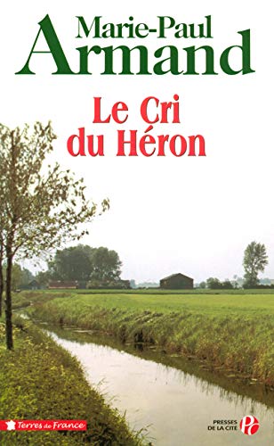 Cri du heron (le)