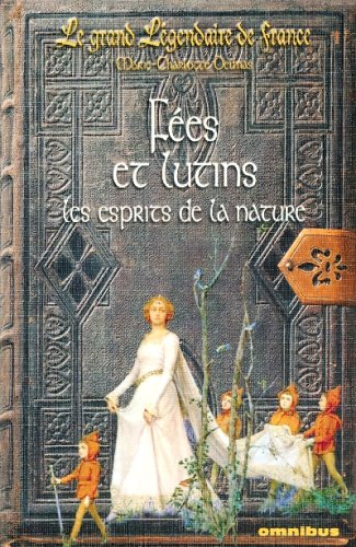 Fees et lutins - les esprits de la nature