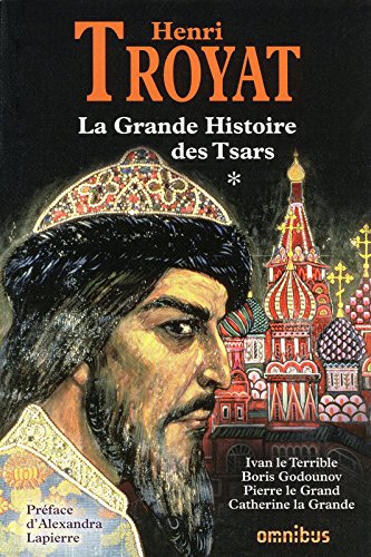 la grande histoire des tsars   [1]