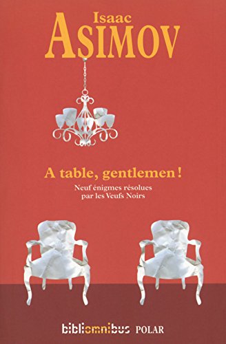 à table, gentlemen !