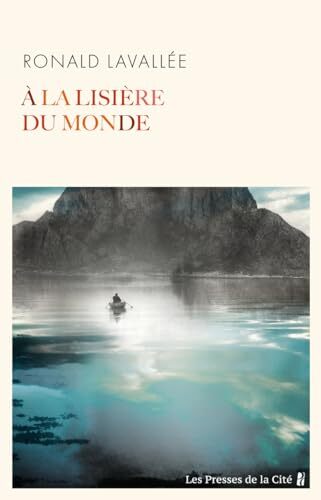 à la lisière du monde