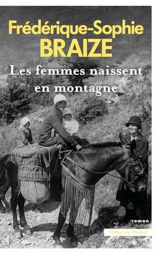 Femmes naissent en montagne (Les)