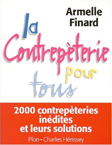 Contrepetrie pour tous (la)