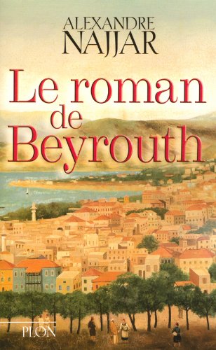 Roman de beyrouth (le)