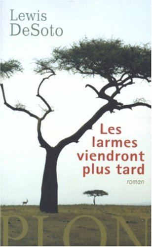 Larmes viendront plus tard (les)