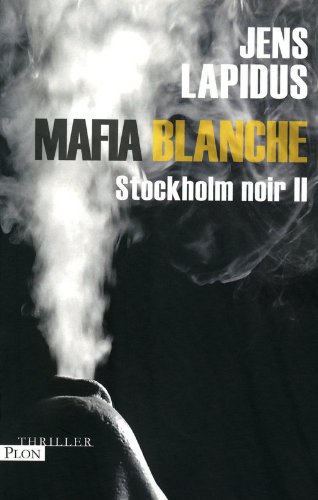 Stockholm noir - mafia blanche