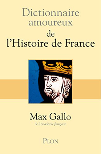 dictionnaire amoureux de l'histoire de france