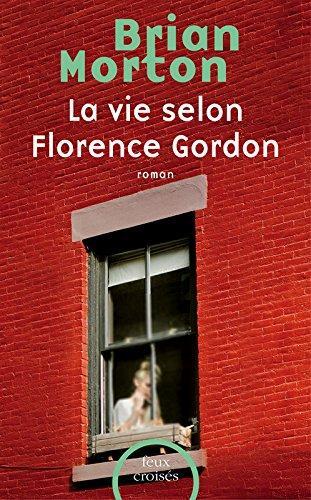 Vie selon florence gordon (la)