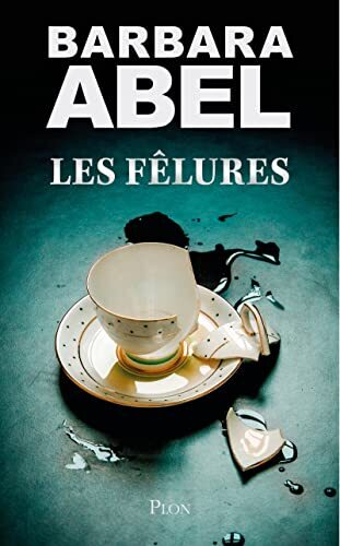 les fêlures  