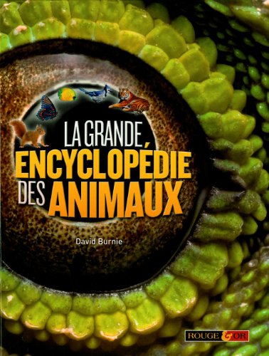 la grande encyclopédie des animaux  