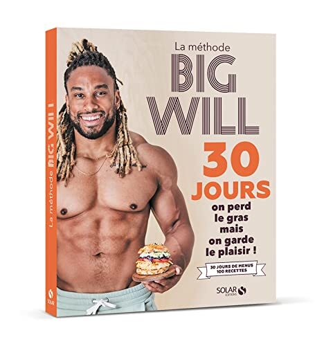 Méthode Big Will en 30 jours (La)