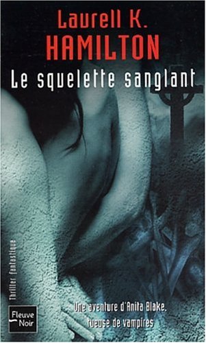 Squelette sanglant (le)