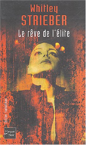 Reve de l elite (le)