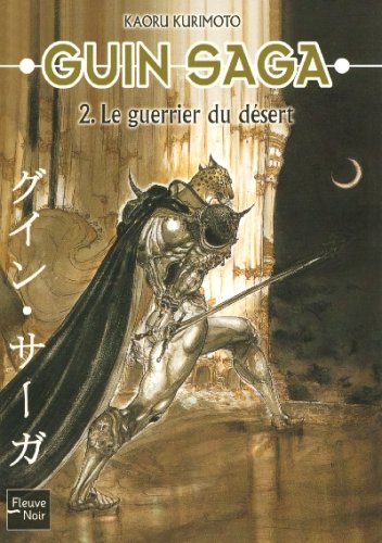 Guin saga : le guerrier du désert