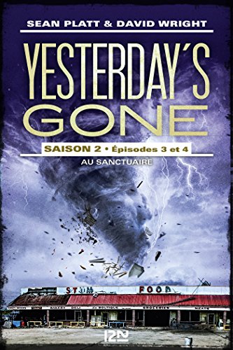 Yesterday s gone-au sanctuaire- saison 2-episodes 3 et 4