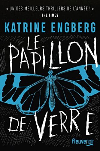 le papillon de verre  