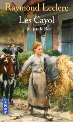 Cayol, Tome 1 : Au pas le Roy (Les)