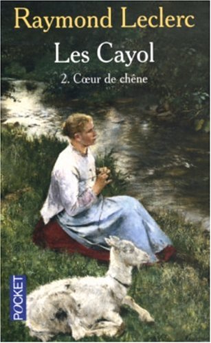 Cayol, Tome 2 : Coeur de chêne (Les)