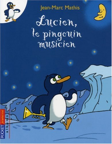 Lucien, le pingouin musicien