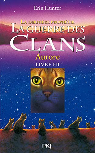 la guerre des clans, cycle 2. livre 3. aurore   [2-3]