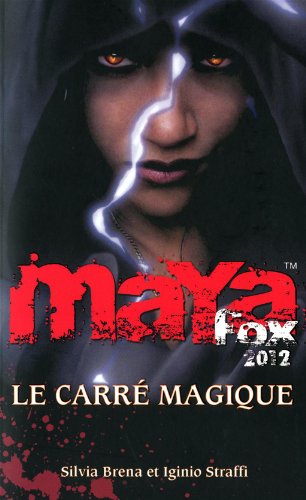 Maya fox - le carre magique