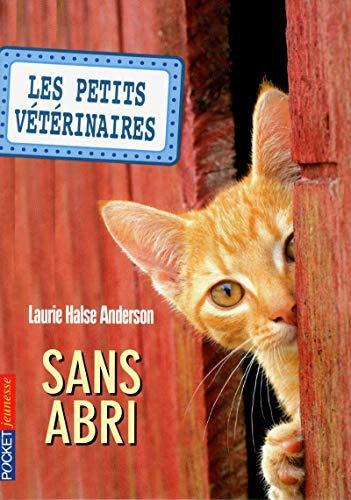 Petits vétérinaires (Les) - Sans abri