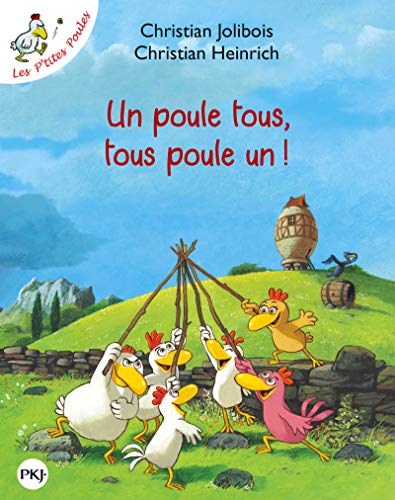 Couverture: un poule tous, tous poule un ! un poule tous, tous poule un !