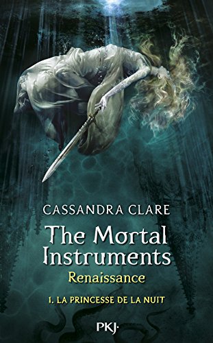 The mortal Instruments Renaissance - Princesse de la nuit (La)