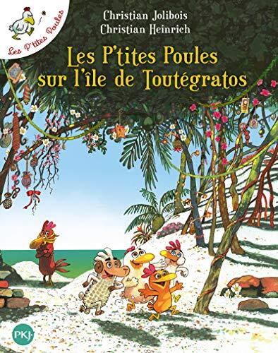 Couverture: les p'tites poules sur l'île de toutégratos les p'tites poules sur l'île de toutégratos