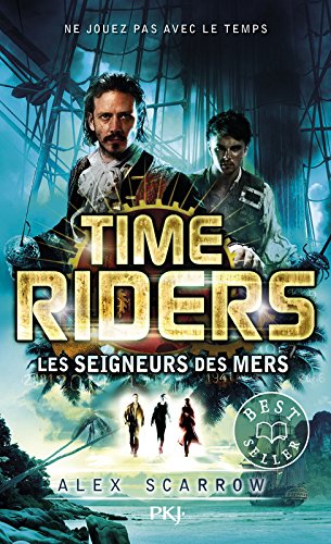 time riders, t07. les seigneurs des mers [7]