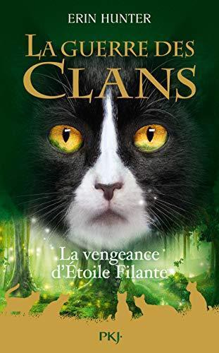 Couverture: la guerre des clans : la vengeance d'etoile filante - hors serie la guerre des clans : la vengeance d'etoile filante - hors serie