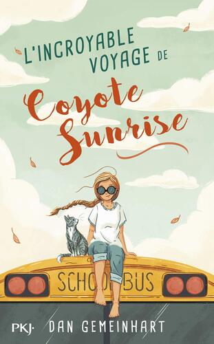l' incroyable voyage de coyote sunrise  
