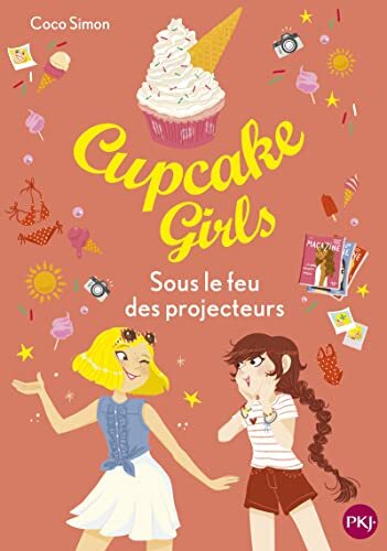 cupcake girls - tome 31 sous le feu des projecteurs