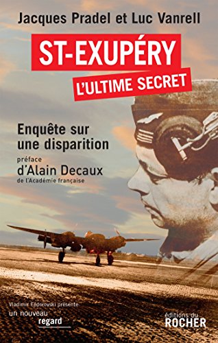 saint-exupéry, l'ultime secret