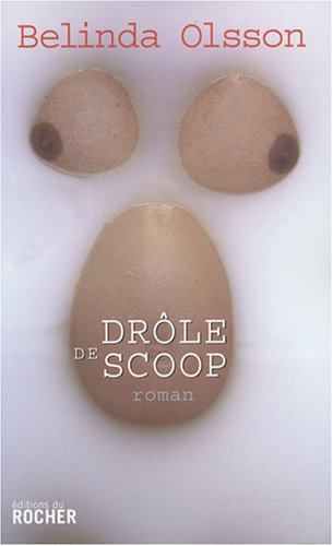 drôle de scoop