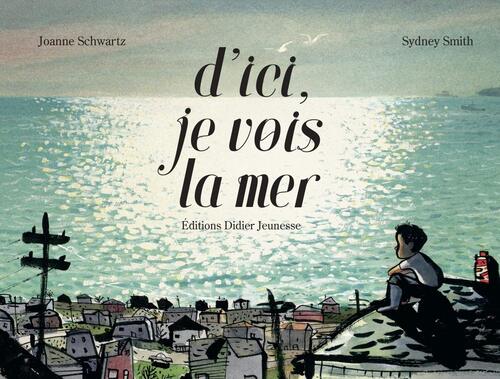 d'ici, je vois la mer