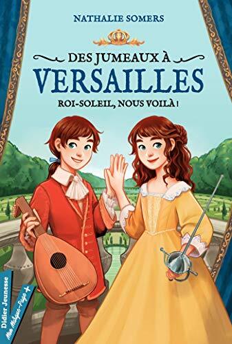 Roi-Soleil, nous voilà !