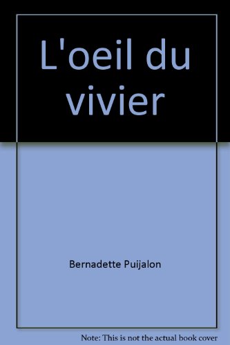 Œil du vivier (l )