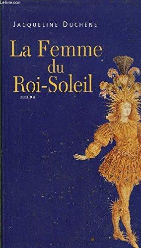 Femme du roi soleil (la)