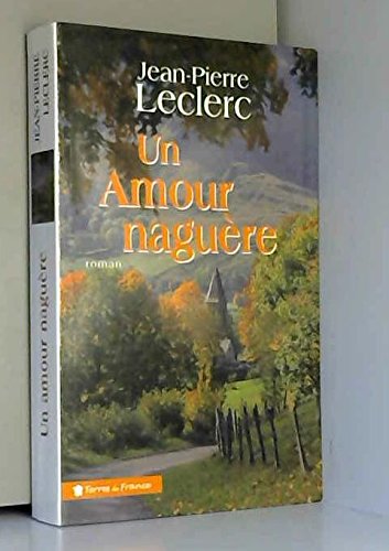 Amour naguere (un)