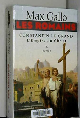 Les romains - constantin le grand