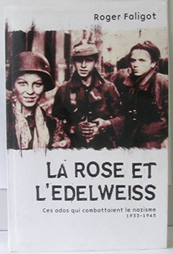 Rose et l edelweiss (la)