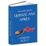 Quinze ans apres - fanfan acte 2